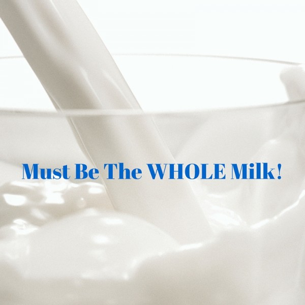 Whole Milk is making a comeback